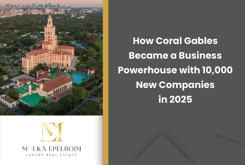 featured image for story, 10,000 Businesses and Counting &ndash; Why Coral Gables is the Hottest Market for Buyers &amp; Investors